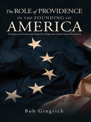 cover image of THE ROLE OF PROVIDENCE IN THE FOUNDING OF AMERICA